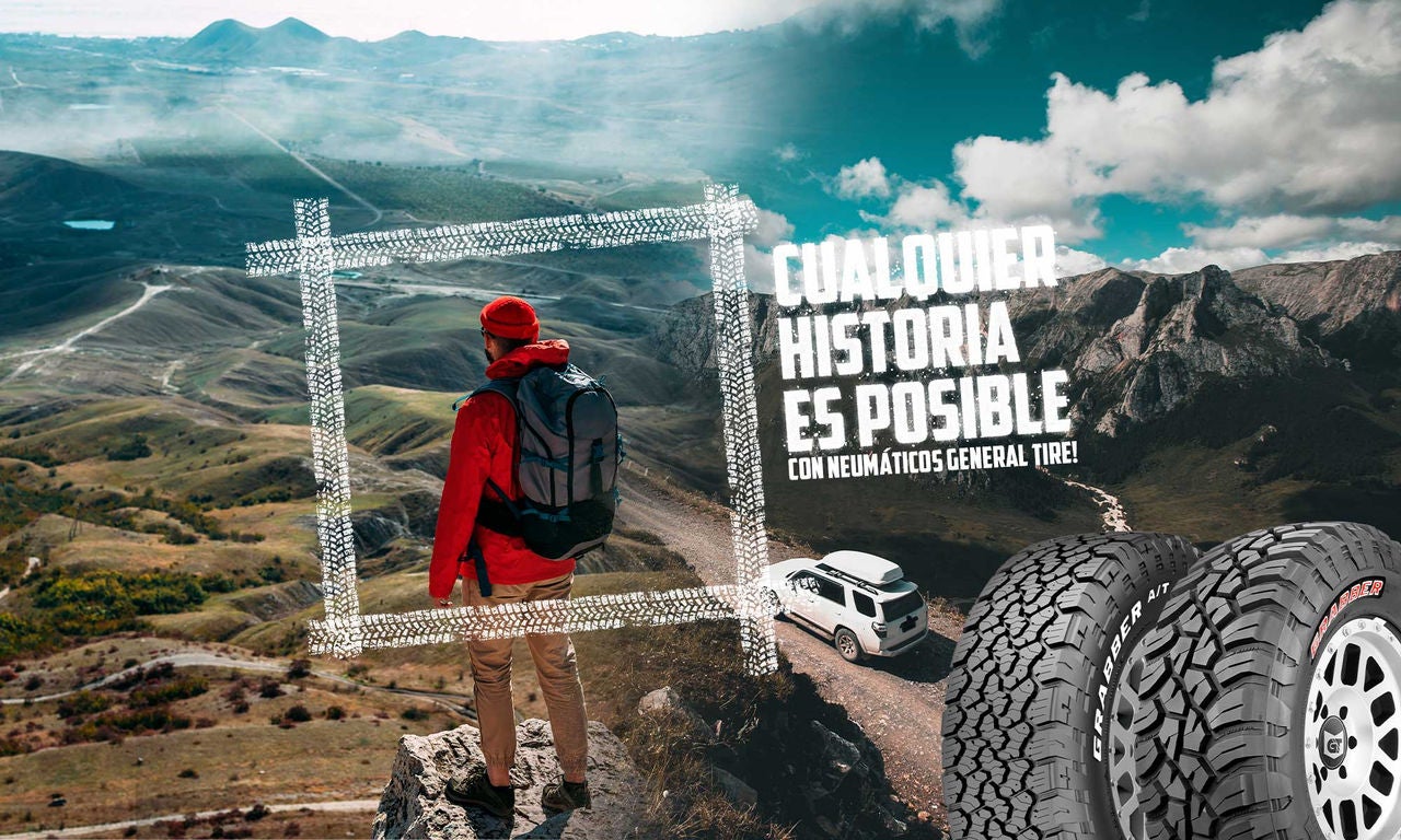 La imagen muestra a un hombre en la cima de una montaña y un automóvil a su lado en un sendero. Dice "Cualquier historia es posible con los neumáticos General Tire y en la esquina inferior derecha hay dos modelos de neumáticos de la marca.